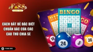 Cách Bắt Đề Đặc Biệt Chuẩn Xác Của Các Cao Thủ Chia Sẻ