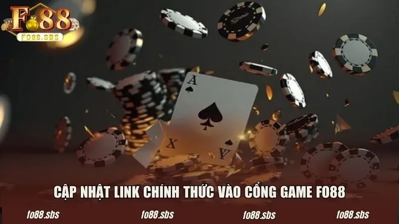 Cập nhật link dẫn chính thức vào cổng game FO88