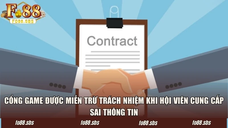 Cổng game được miễn trừ trách nhiệm khi hội viên cung cấp sai thông tin
