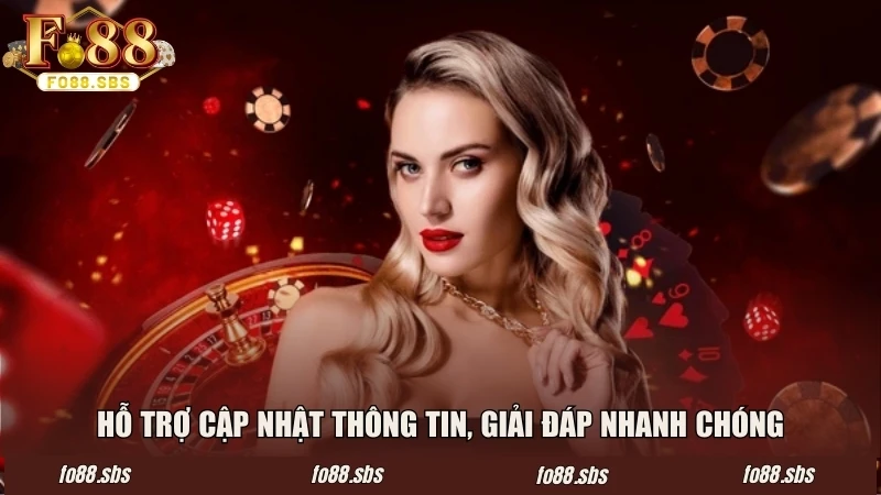 Hỗ trợ cập nhật thông tin, giải đáp nhanh chóng