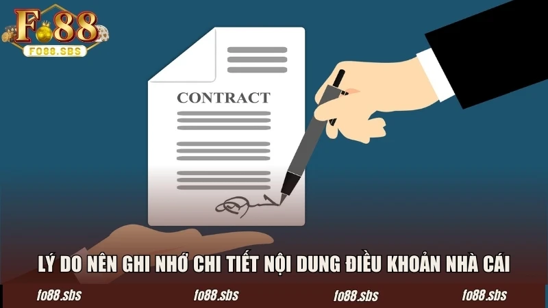 Lý do nên ghi nhớ chi tiết nội dung điều khoản nhà cái
