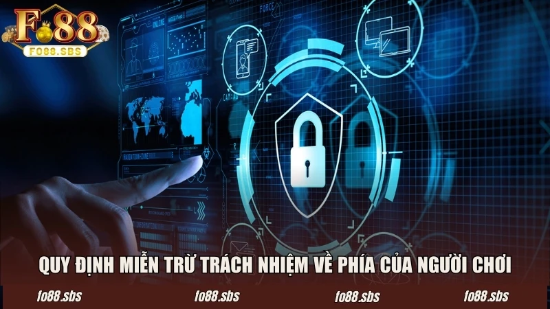 Quy định miễn trừ trách nhiệm về phía của người chơi