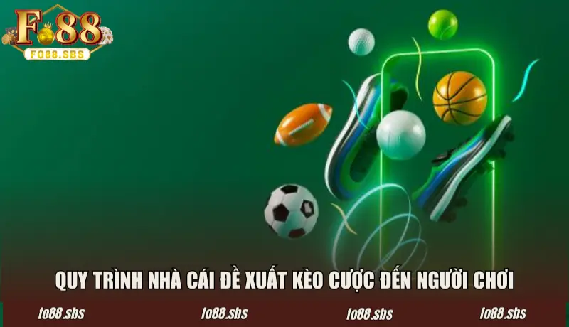 Ba bước nhà cái tạo ra kèo đấu