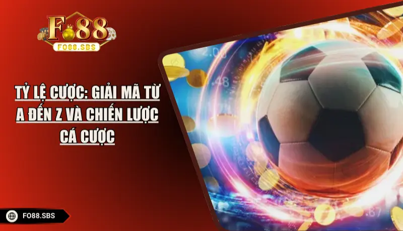 Tỷ Lệ Cược: Giải Mã Từ A Đến Z Và Chiến Lược Cá Cược