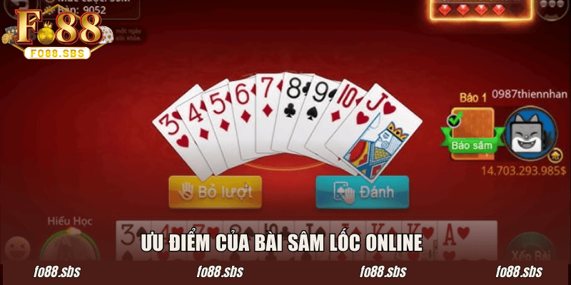 Ưu điểm của bài Sâm Lốc online